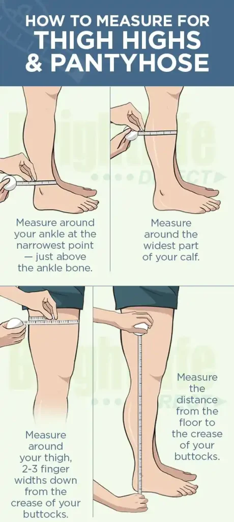 Measure thigh-high compression socks by measuring ankle, calf, and thigh.